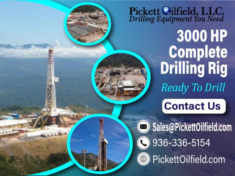 3000 HP Drilling Rig - Pickett Oilfield, LLC